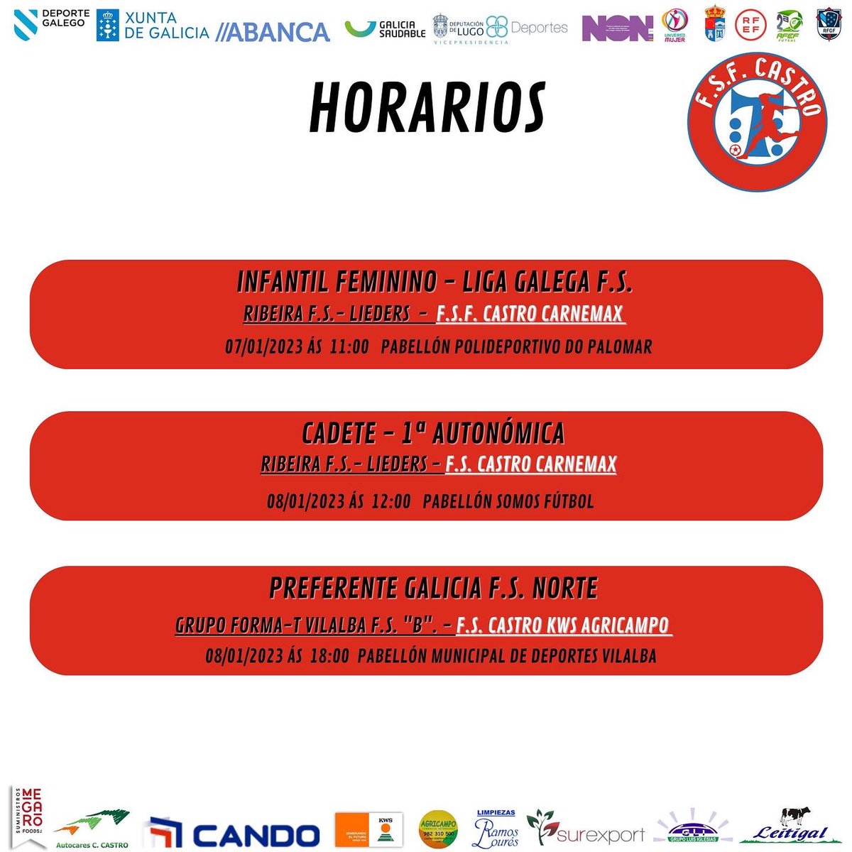 🔴HORARIOS🔴

Benvido 2023!!! 

Imos equipo🔥🚀

#QueNonPareORockRoll #DEPUTACIONDELUGO
#ConcelloDeCastroDeRei #BloquesCando #UniversoMujer 
#Xacobeo#XuntadeGalicia #DeporteGalego #Abanca #Lugo #NON #GaliciaSaudable #futgal #rfef