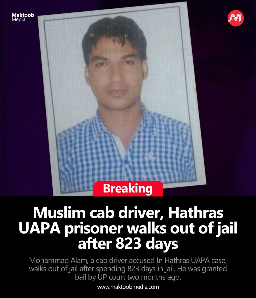 HateDetectors's tweet photo. Mohammad Alam, a cab driver accused in #Hathras UAPA case, walks out of jail today after spending 823 days in jail.
#MohammadAlam spent days two months in jail event after he was granted bail by UP court in both #UAPA case and #PMLA case.
#UttarPradesh https://t.co/FWkNlDSmX4