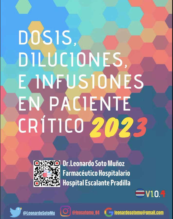 PatologCritica's tweet image. #Dosis, #Diluciones e #Infusiones en el #PacienteCrítico!!!
Actualización 2023!!!
Qué gran Trabajo de @LeonardoSotoMu que puedes ver y descargar AQUÍ: drive.google.com/file/d/1IM5FO9…!!!
Muchas Gracias🇨🇷🇨🇷🇨🇷!!!
#UCI
