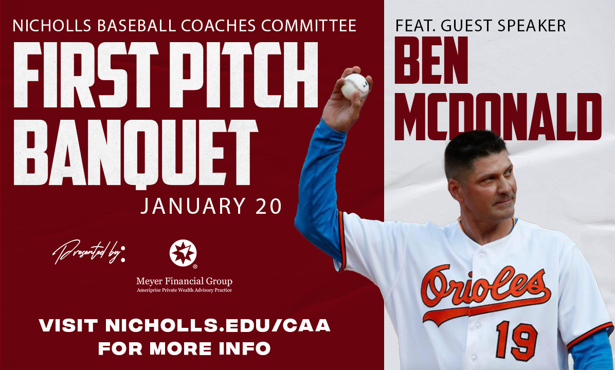 1⃣5⃣ days until First Pitch Banquet

Don't miss your chance to hear from local legend 
<a href="/realbenmcdonald/">Ben McDonald</a>
 
Save your spot:
nicholls.edu/caa/baseball-f…