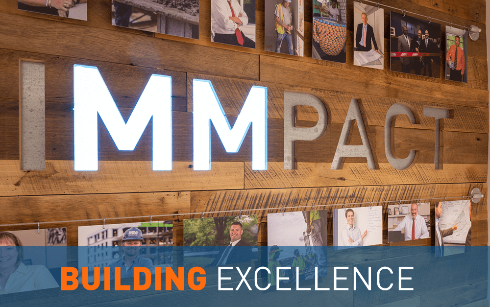 The IMM in our IMMPact teams stands for integrated management methodology, while the P stands for pact. Our approach involves having a team that works together to make sure clients are satisfied. This is our pact with each other, our community and you. 
mmbuildings.com/the-immportanc…