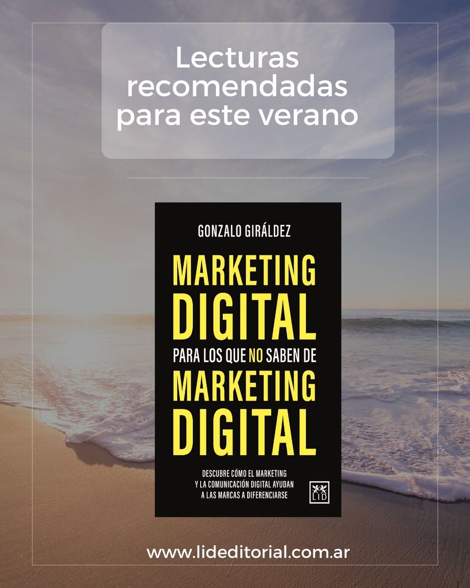 lideditorialarg's tweet photo. ☀️Llegó el verano y nada mejor que disfrutar de una muy buena lectura. Hoy te recomendamos "Marketing digital para los que no saben de marketing digital"
Conseguilo en nuestra tienda https://t.co/FCbGHRRg1F, en @GranicaEditor  o en Mercado Libre.
 #marketing #marketingdigital https://t.co/T628li341W