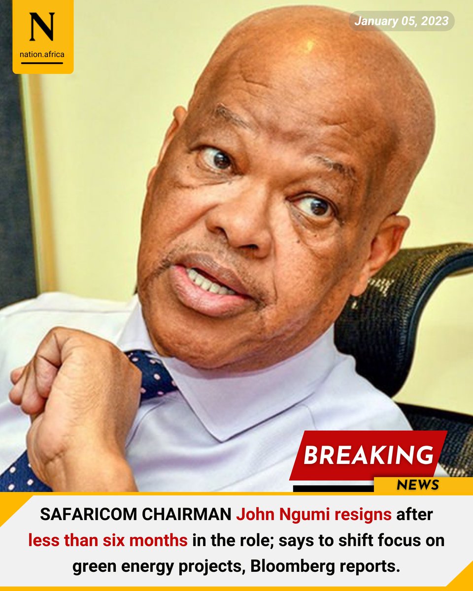 NationAfrica's tweet photo. SAFARICOM CHAIRMAN John Ngumi resigns after less than six months in the role; says to shift focus on green energy projects, Bloomberg reports. https://t.co/zUIsF5axWG https://t.co/iKZPsLDm7W