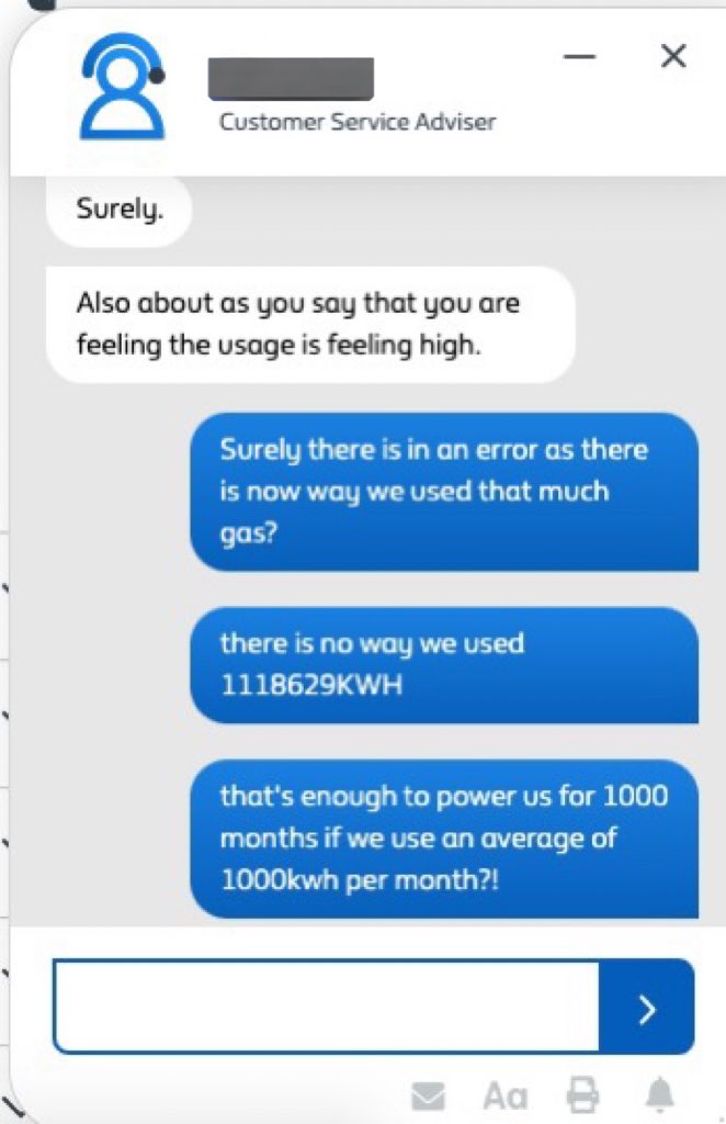 This is now sorted <a href="/BritishGas/">British Gas</a> (after calling an agent today but not on the chat!) but suggesting that I felt our usage was a bit high made me chuckle. I calculated it was enough to power 40,000 homes for a day, or the whole village of Cranleigh 🙈