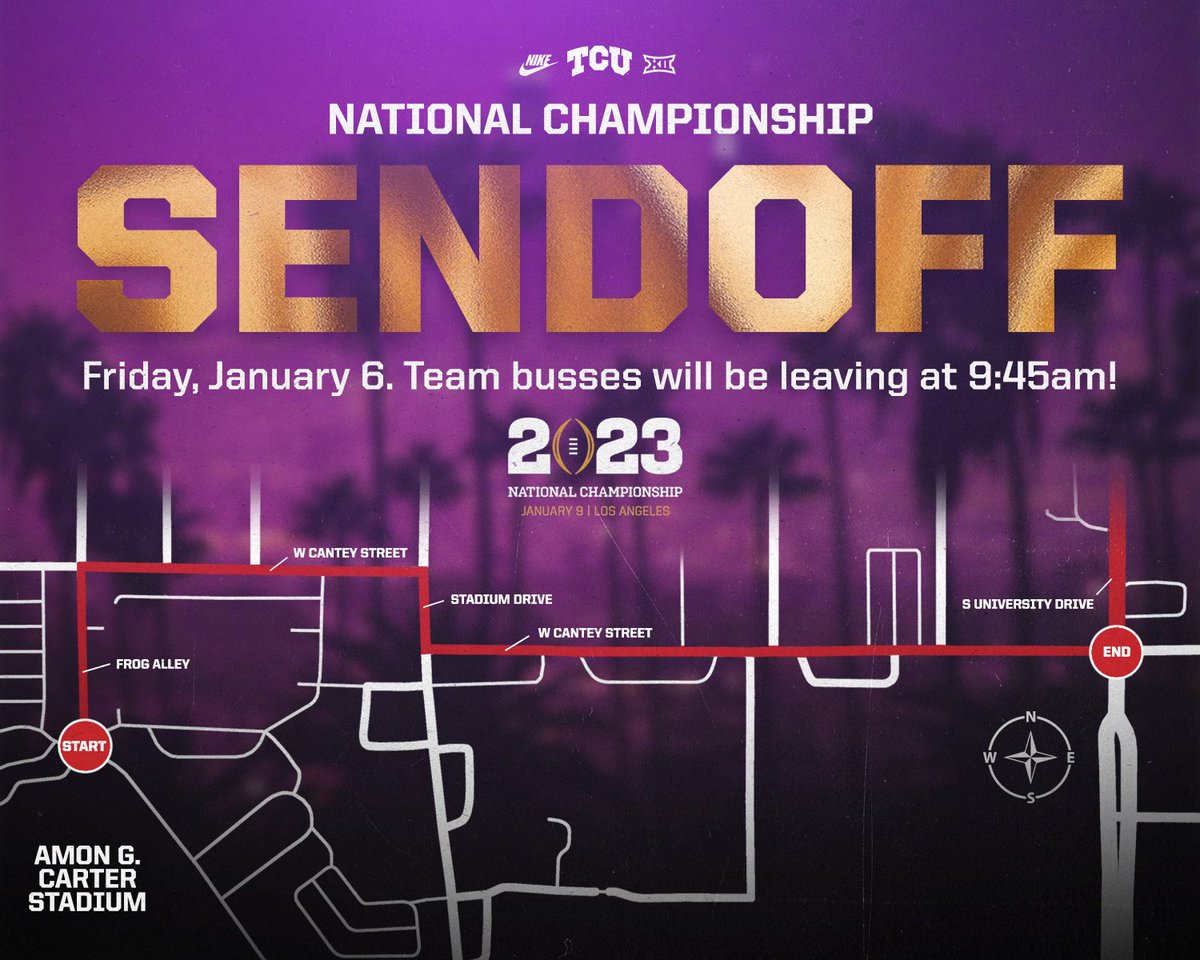 𝗡𝗮𝘁𝗶𝗼𝗻𝗮𝗹 𝗖𝗵𝗮𝗺𝗽𝗶𝗼𝗻𝘀𝗵𝗶𝗽 𝗦𝗲𝗻𝗱𝗼𝗳𝗳 

Line the streets and cheer on your Horned Frogs as they head to L.A. 

Note - Cantey will be closed to street parking. Busses will be departing at 9:45am 

➡️More info gofrogs.co/3QjF5Xl 

#GoFrogs