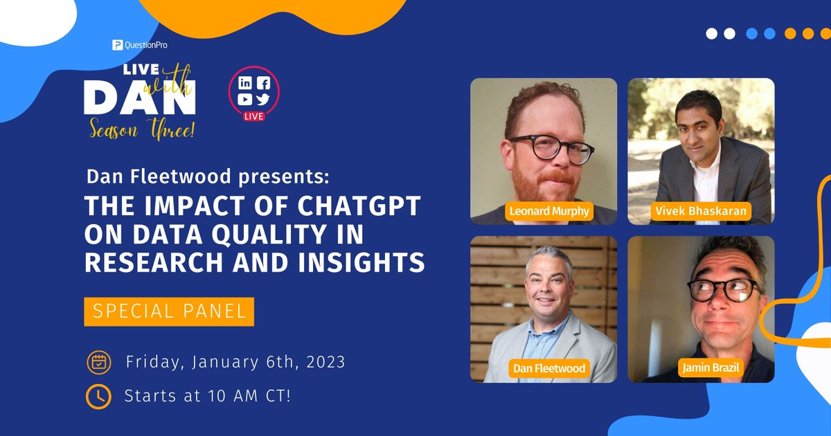 questionpro's tweet photo. #LiveWithDan will start this 2023 strong with a special panel featuring Vivek Bhaskaran, Lenny Murphy, Ray Poynter, and Jamin Brazil. They will shed light on #AI's future, its implications for #MarketResearch, and why delivering quality #data is a top priority. https://t.co/ZaefTSHeV8