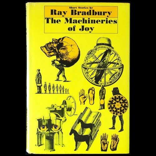 raybradbury's tweet photo. Today’s #BookCoverCorner is this delightfully mellow yellow cover of The Machineries of Joy with cover art by Isadore Seltzer. #RayBradbury #MachineriesOfJoy https://t.co/ByNwlHmAqo