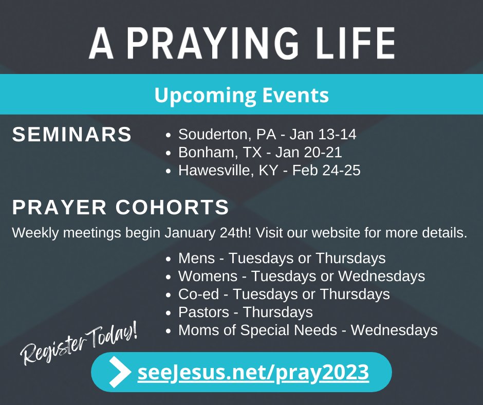 Happy New Year! Check out our upcoming seminars and prayer cohorts! seejesus.net/pray2023