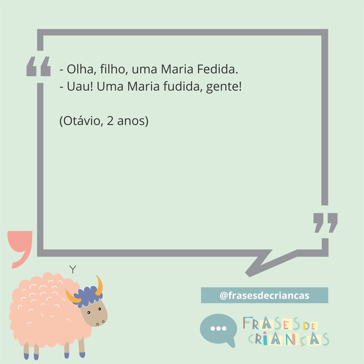 frases_criancas's tweet photo. #pratodosverem ⁣O BURACO É MAIS EMBAIXO⠀

- Olha, filho, uma Maria Fedida.⠀
- Uau! Uma Maria fudida, gente!⠀
⠀
(Otávio, 2 anos)

#frasesdecriancas #fdc #crianças #frases #fedida #fudida https://t.co/lVE4eCcP7s