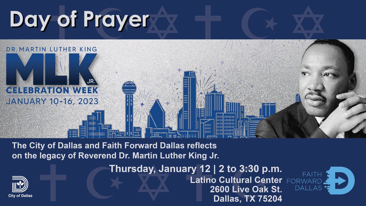 CityOfDallas's tweet photo. The City of Dallas and Faith Forward Dallas invite you for a Day of Prayer to reflect on and honor the work of Reverend Dr. Martin Luther King Jr. at the Latino Cultural Center.
📅 Thursday, January 12
🕛 2 p.m. – 3:30 p.m.
📍 Latino Cultural Center
#MLKCelebrationWeek https://t.co/yuzEaSzWKS
