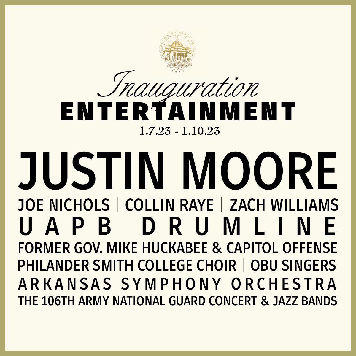 I can’t wait to showcase several of AR's premiere entertainers at my inauguration. Thank you @JustinColeMoore @zachwilliams @JoeNichols @UAPBM4 @GovMikeHuckabee & Capitol Offense @CollinRaye @Ouachita singers @ARSymphony Philander Smith College Choir and the 106th Army Band!