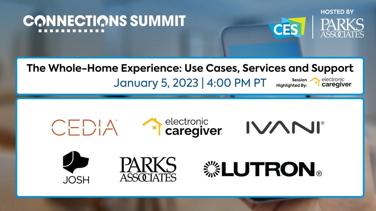 “The Whole Home Experience: Use Cases, Services and Support” highlighted by @ElectronicCare starts #inperson Jan 5 at 4 PM PT. bit.ly/3USklYu  #CONNSummit23 #CES2023 #smarthome #support #homeservices #homesupport #wholehomeexperience