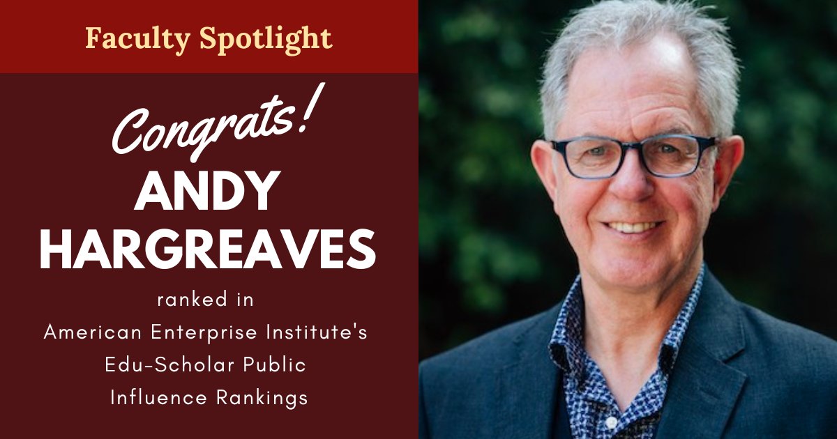 Prof Emeritus Andy Hargreaves ranks #16 in the Edu-Scholar Public Influence Rankings for his contributions to public discussions of education. The American Enterprise Institute aims to value scholars who engage in public discourse &amp; revisit academic norms. Congrats, Andy!