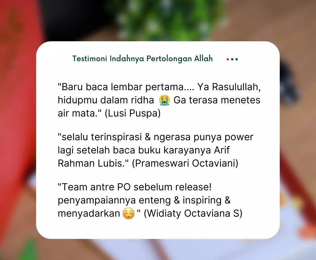 TeladanRasul's tweet photo. Berikut ini beberapa testimoni buku Indahnya Pertolongan Allah (yuk dapatkan bukunya. Link di BIO ya sahabat) https://t.co/A4mpSkFhYN