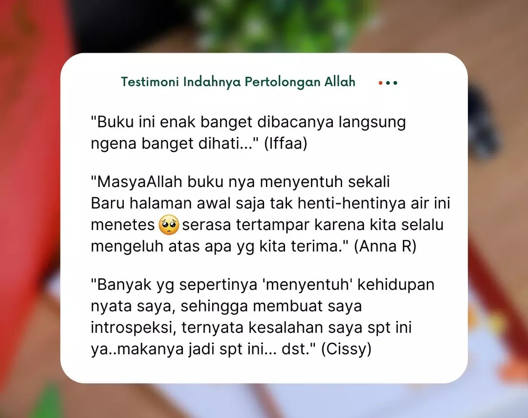 TeladanRasul's tweet photo. Berikut ini beberapa testimoni buku Indahnya Pertolongan Allah (yuk dapatkan bukunya. Link di BIO ya sahabat) https://t.co/A4mpSkFhYN