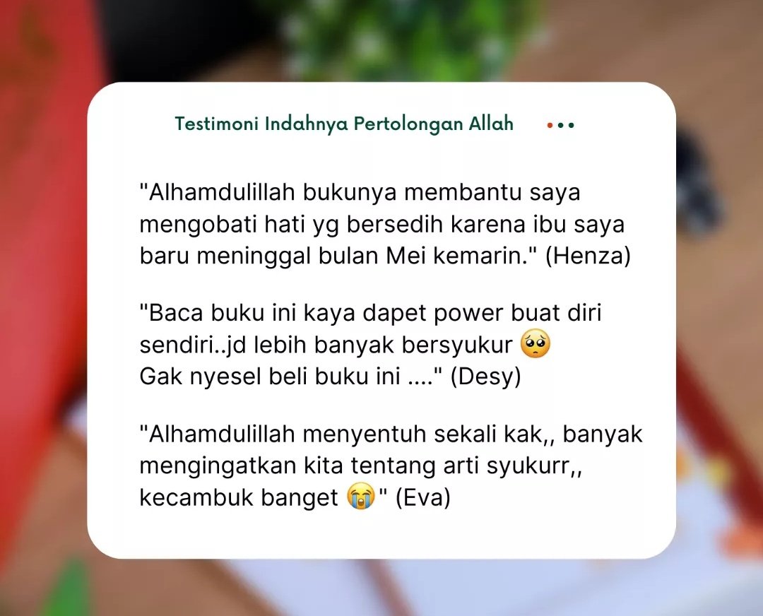 TeladanRasul's tweet photo. Berikut ini beberapa testimoni buku Indahnya Pertolongan Allah (yuk dapatkan bukunya. Link di BIO ya sahabat) https://t.co/A4mpSkFhYN