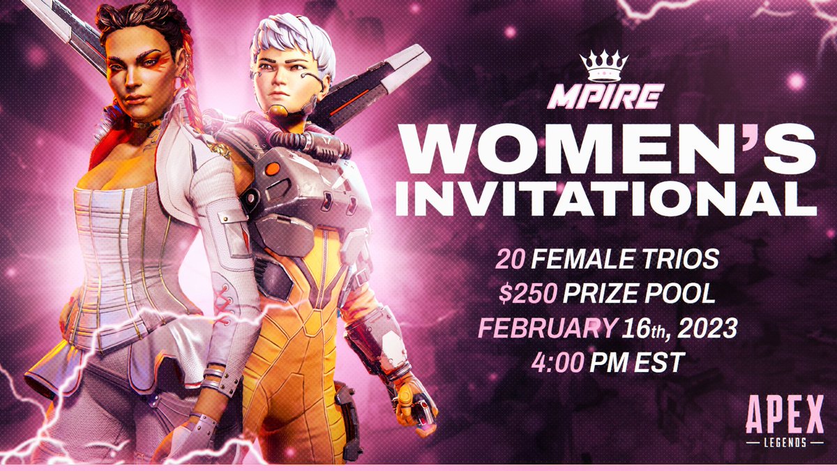 Ladies!!! We are hosting an all women's Apex tournament! Although it states "invitational", it will be open to the first 20 teams who sign up at boom.tv/MPIRE
Hosted/Casted on twitch.tv/mpiregamingllc
By <a href="/mazidagg/">mazida</a> and <a href="/MPIREHwntunda/">MPIRE Hwntunda</a> 
Spread the word!