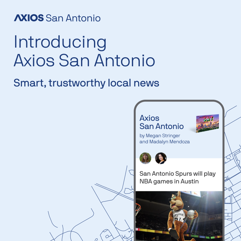 Axios - San Antonio