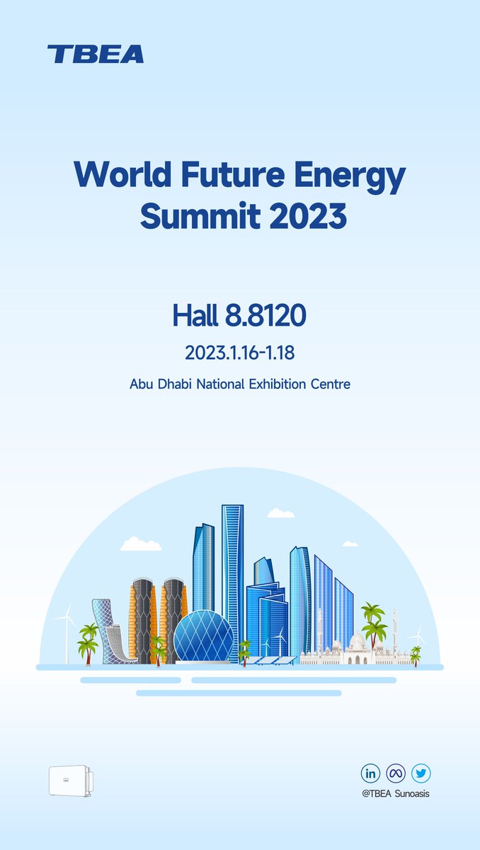16-18th Jan.
Warmly Welcome to World Future Energy Sunmmit 2023!TBEA Booth: 8.8120
Abu Dhabi National Exhibition Center