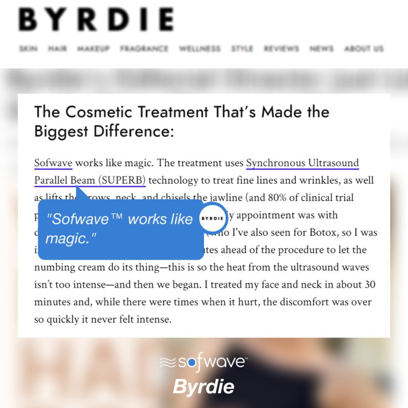 sofwave's tweet image. Sofwave™ works like magic! 🌊 Byrdie's @byrdiebeauty editorial director wrote about every cosmetic procedure she has had done, and Sofwave™ made the list 🙌 #sofwave #byrdie #pressfeature