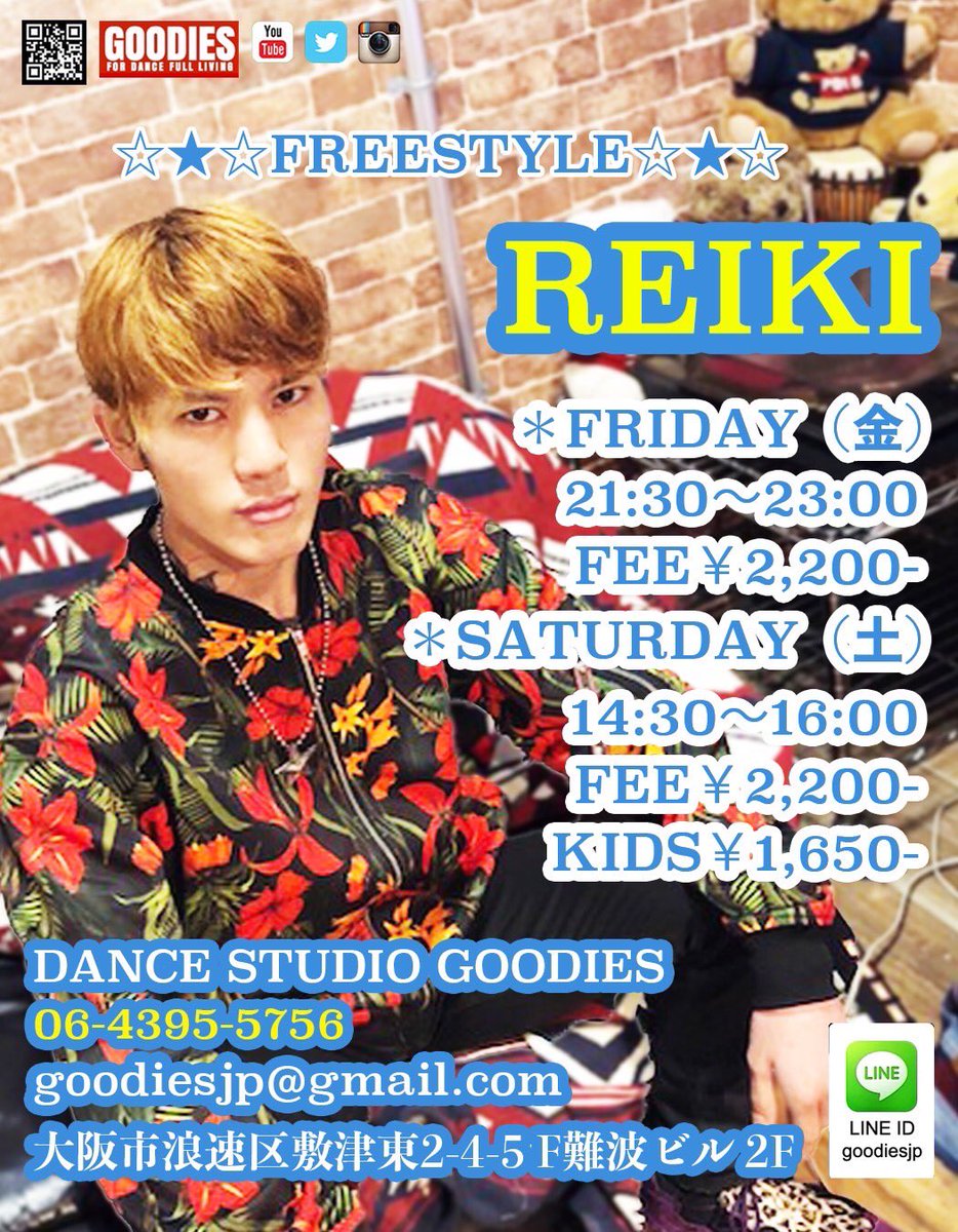 goodiesjp's tweet photo. 💫DANCE LESSON 
⚡️INSTRUCTOR
REIKI レイキ “RRL” 
@reiki_RRL 

🇺🇸FREE STYLE 
FRIDAY (金)

⏰TIME 21:30 ~ 23:00
⚡️BEGGINERS CLASS
💰FEE ¥2.200 including tax

Info👌😎✨
#Dance_Studio_Goodies 
#Tel_06_4395_5756
＊Mail: goodiesjp@gmail.com
＊https://t.co/gZJF0iNxwT https://t.co/SLEEhcCrZs