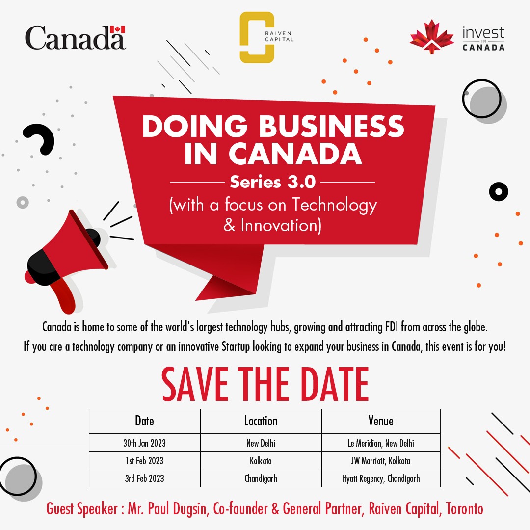 𝗦𝗔𝗩𝗘 𝗧𝗛𝗘 𝗗𝗔𝗧𝗘! Jan 30th to Feb 03rd 2023 – ‘Doing Business In Canada Series 3.0’ #InvestinCanada roadshow with focus on #Technology & #Innovation, in #Delhi #Kolkata and #Chandigarh
Contact @SoumenMondalTC, @TradeTeamIndia @invest_canada 

@DugsinPaul @RaivenCapital