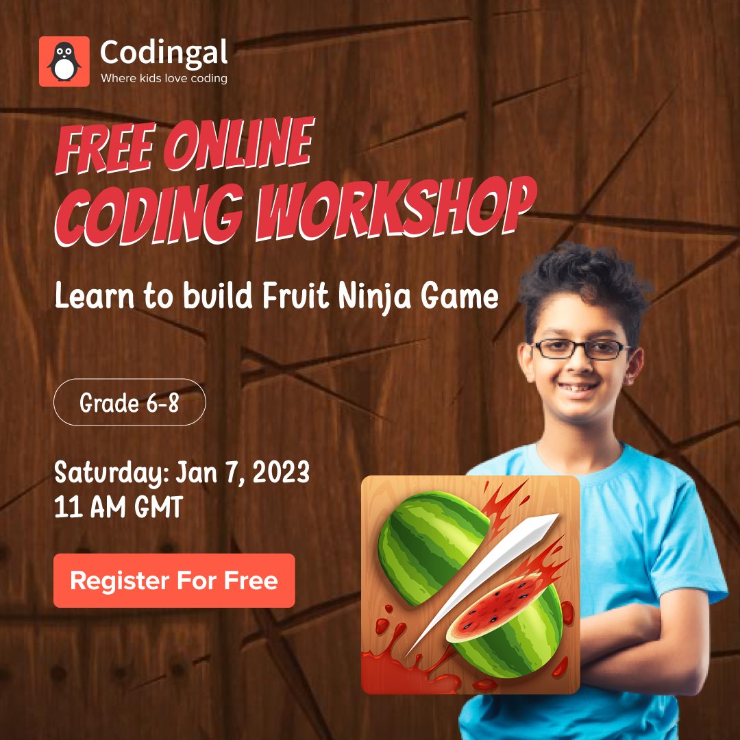 codingal's tweet image. Join us and learn to build Fruit Ninja game on Scratch platform.
A free online coding workshop for grade 6-8 students.
📆 Jan 7, 2023 | 11 am GMT
Reserve a free seat today!👉Link : hubs.la/Q01x98yB0
#codingal #codingworkshopforkids #onlinecodingworkshop #fruitninja