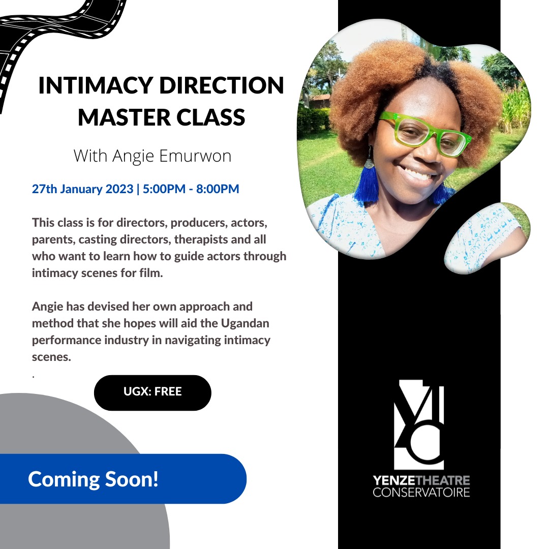COMING SOON to Kampala is the first of its kind #masterclass on #Intimacydirection for film by #awardwinning playwright @aj_emurwon. Sign ups and location details coming soon. Don't miss!