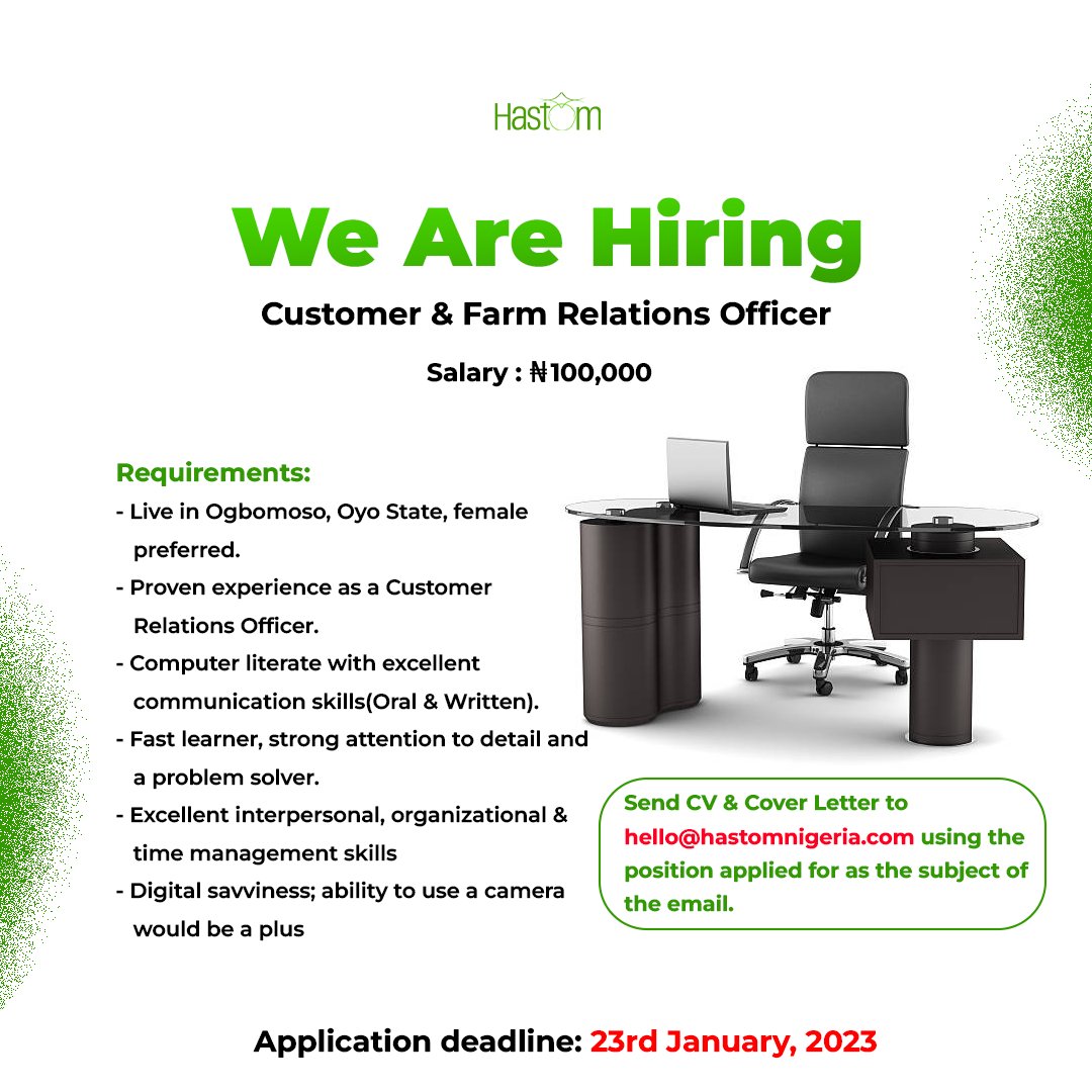 Hastom_Nigeria's tweet photo. We are looking to hire a client and farm relations officer.
If the cap fits, do send your CV to hello@hastomnigeria.com
#Ogbomoso #2023 #jobberman #jobvacancy #hastomnigeria #hastomfoodandfarms #hastomproperties #clientrelationshipmanagement #Oyo #tohire https://t.co/BeG9Iw5VvX