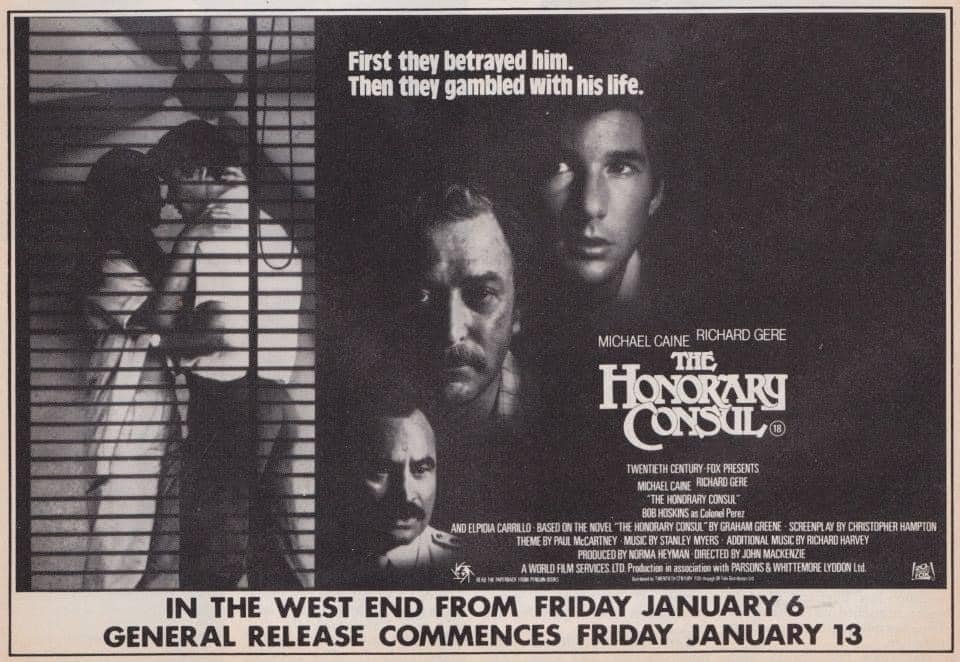 Thirty-nine years ago today, The Honorary Consul (Beyond The Limit in the US) opened in West End cinemas... #TheHonoraryConsul #BeyondTheLimit #1980s #film #films #MichaelCaine #RichardGere #GrahamGreene #JohnMackenzie #BobHoskins