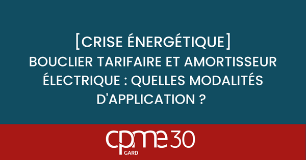 cpme30's tweet image. [ CRISE ENERGETIQUE⚡ ] 

📢 Bouclier tarifaire et amortisseur électrique : quelles modalités d'application ?

Comment en bénéficier ?
urlz.fr/kkb3

@sabrina_igel 

#CPME #gard #TPE #PME #chefdentreprise #défendre #représenter #entreprises