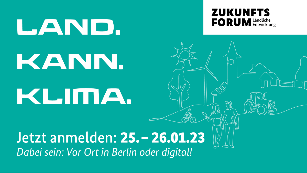 BMLEH_Bund's tweet photo. Land.Kann.Klima. â gemeinsam!
Beim Zukunftsforum LÀndliche Entwicklung stehen die Potentiale und Herausforderungen lÀndlicher RÀume beim #Klimaschutz im Zentrum.
Jetzt anmelden: 25.â26. Januar 2023 vor Ort oder online!
https://t.co/PqM3Xoklni
#ZFLE #LandKannKlima https://t.co/MJSKJwuHvR
