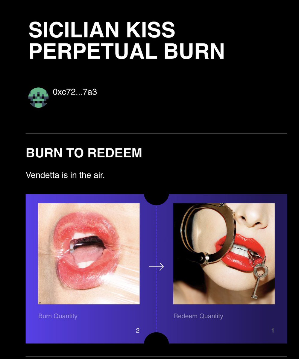 I had a change of heart. “Vendetta” is now available to be redeemed for 2 Sicilian Kisses and the burn is open in perpetuity (until all Sicilian Kisses are gone, or certain parameters are met). app.manifold.xyz/br/vendetta