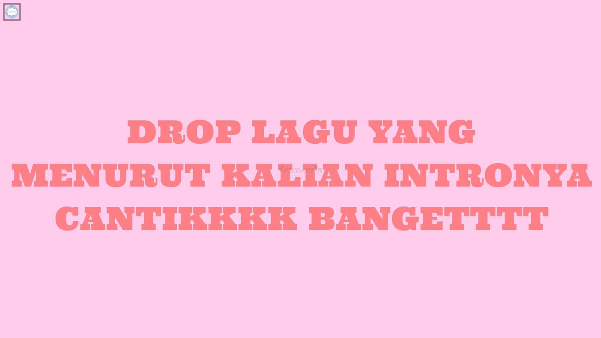 convomfs's tweet photo. 💭 ayo kasih tau, aku mau bikin playlist! 😉 https://t.co/sPxEKcrbtb