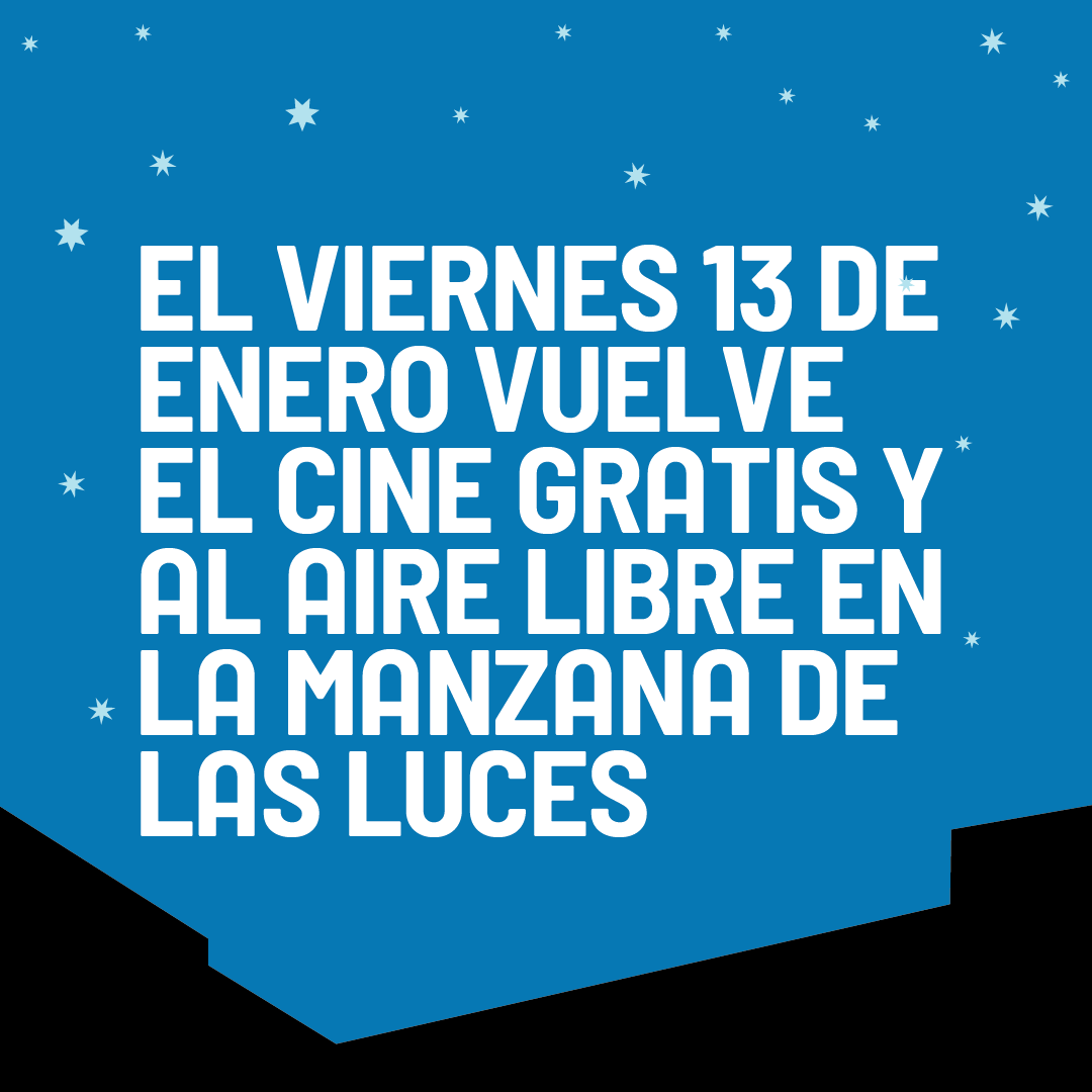 manzanaluces's tweet photo. 🎞️ EL VIERNES 13 DE ENERO VUELVE EL CINE GRATIS Y AL AIRE LIBRE EN LA MANZANA DE LAS LUCES

⚠️  Entrada libre y gratuita.
• No se requiere turno previo.
• Modalidad ingreso: por orden de llegada y hasta agotar capacidad.

#ManzanaDeLasLuces

@CulturaNacionAR 
@INCAA_Argentina https://t.co/WJe5fqM2BR
