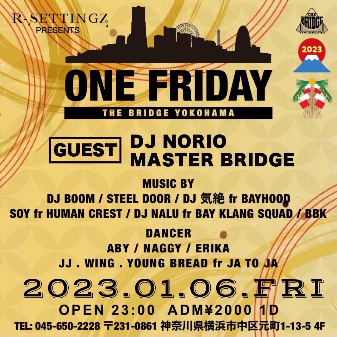 bridgeyokohama's tweet photo. OPENしてます!
1/6 fri
THE BRIDGE YOKOHAMAは
ONE FRIDAY
OPEN 23:00
DOOR 2000yen/1Drink
https://t.co/V13ltnnANR
ご来店お待ちしてます!
#ONEFRIDAY
#ワンフラ
#bridgeyokohama
#thebridgeyokohama https://t.co/QqGjsC4Yuz