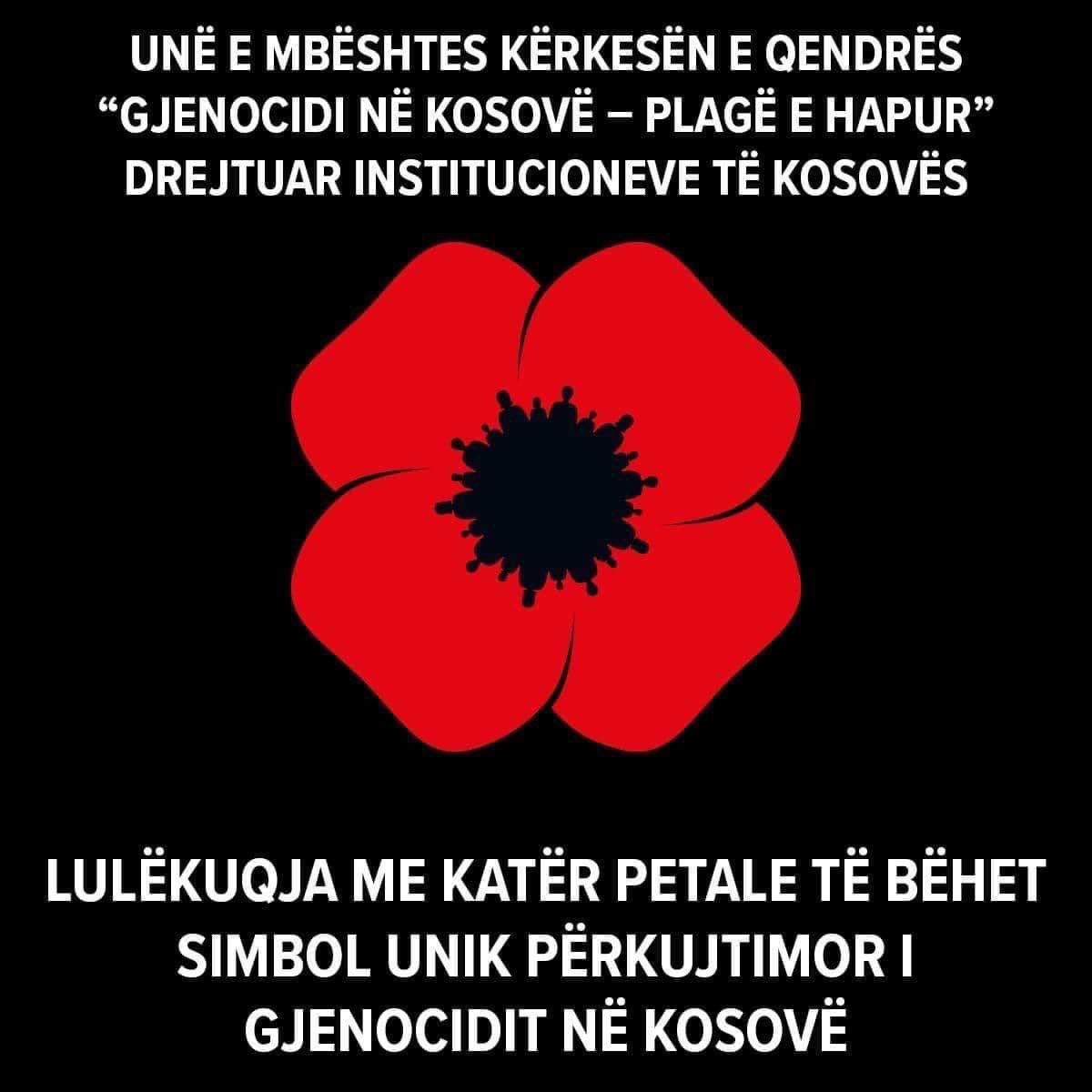 FatmirLIMAJ's tweet photo. Përseris thirrjen ndaj institucioneve shtetërore që para datës 15 Janar të miratohet propozimi i Qendrës “Gjenocidi në Kosovë - Plagë e hapur” që lulëkuqja me katër petale të bëhet simbol unik i përkujtimit të gjenocidit serb në Kosovë. https://t.co/RsxlBOWWCs