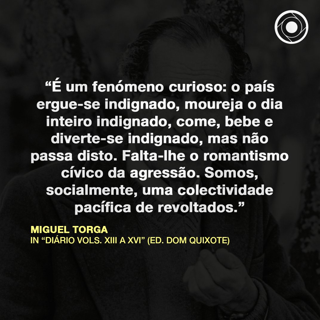 comculturaearte's tweet photo. "Falta-lhe o romantismo cívico da agressão. Somos, socialmente, uma colectividade pacífica de revoltados." https://t.co/mtbd4zbcwL