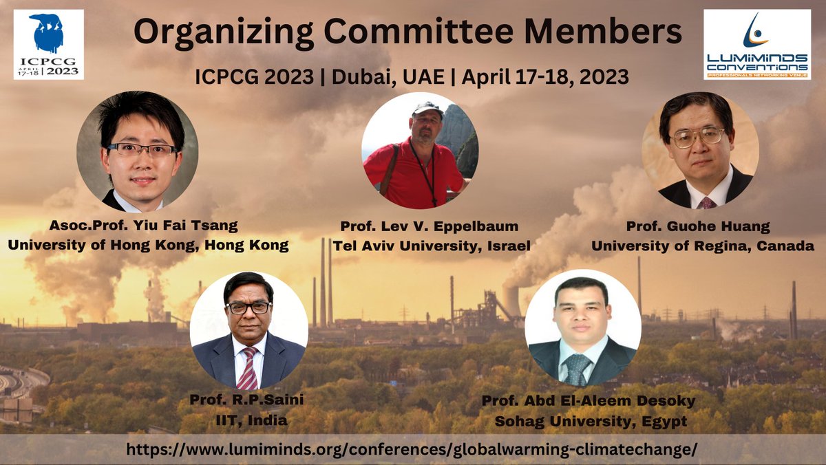 lumiminds's tweet photo. Organizing Committee Members @ 2nd International Conference on #pollution, #Climate Change &amp;  #GlobalWarming – #icpcg2023 at #dubai, #uae on April 17-18, 2023

https://t.co/pcSs24RZNb https://t.co/v0KArFgGY3