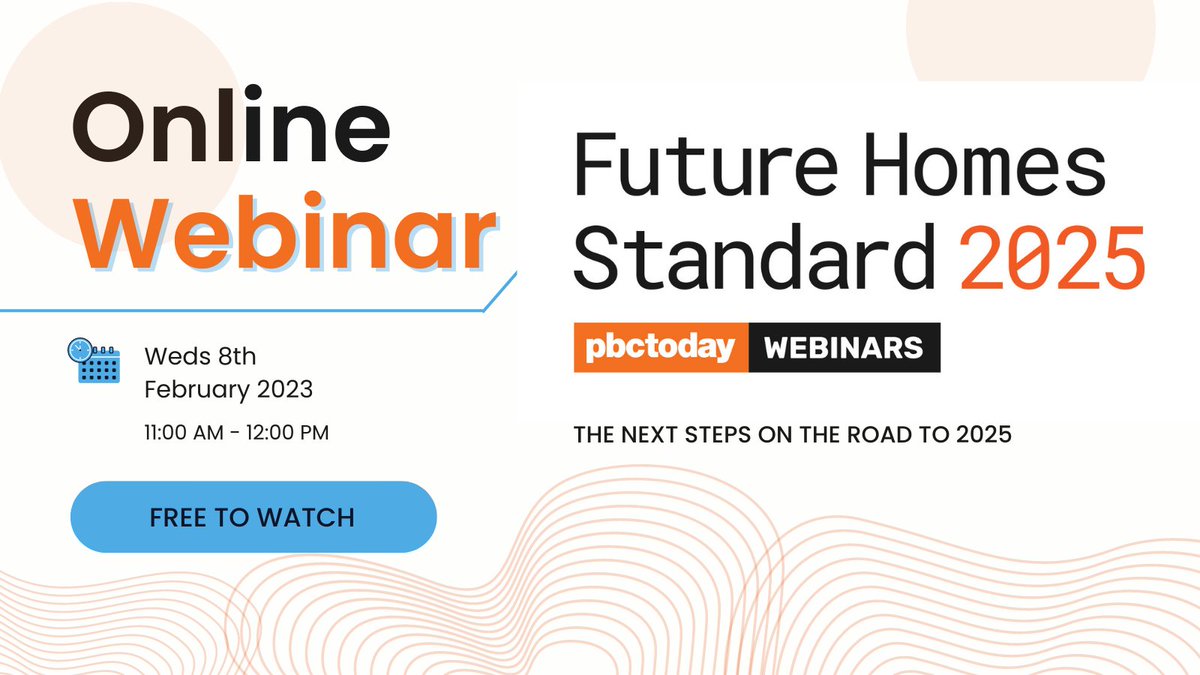 PBC_Today's tweet image. Building net zero ready homes - Join the conversation and register for the free Future Homes Standard 2025 webinar on Weds 8th Feb. Find out more and register here &amp;lt;&amp;lt;bit.ly/3UHWwlb&amp;gt;&amp;gt; #FHS2025 #PBCTODAY #Construction #constructionindustry