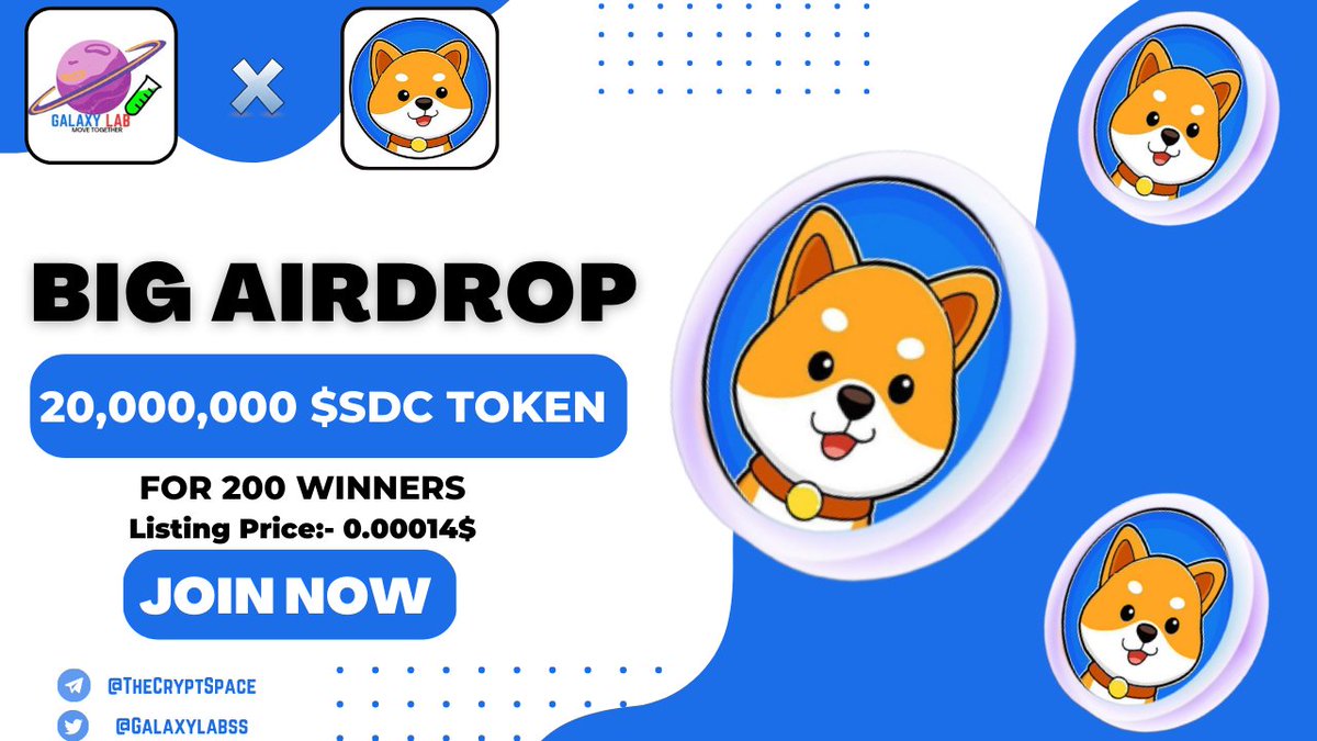 Galaxy Labs Dao🧪 (@galaxylabss) on Twitter photo 🥳 Solana Doge Club X Galaxy Lab Massive #Airdrop 🥳
🏆 Prize Pool:- 20,000,000 $SDC Token For 200 Winners 🏆
1️⃣ Follow @Doge_club_ & <a href="/Galaxylabss/">Galaxy Labs Dao🧪</a>
2️⃣ Like, RT & Tag 3 Friends
3️⃣ Complete #Gleam ⤵️
giv.gg/galaxylabxsola…
⏳ Ends 16 January
#Giveaways #Solana #Airdrop #Bonk 🥳 Solana Doge Club X Galaxy Lab Massive #Airdrop 🥳
🏆 Prize Pool:- 20,000,000 $SDC Token For 200 Winners 🏆
1️⃣ Follow @Doge_club_ & <a href="/Galaxylabss/">Galaxy Labs Dao🧪</a>
2️⃣ Like, RT & Tag 3 Friends
3️⃣ Complete #Gleam ⤵️
giv.gg/galaxylabxsola…
⏳ Ends 16 January
#Giveaways #Solana #Airdrop #Bonk