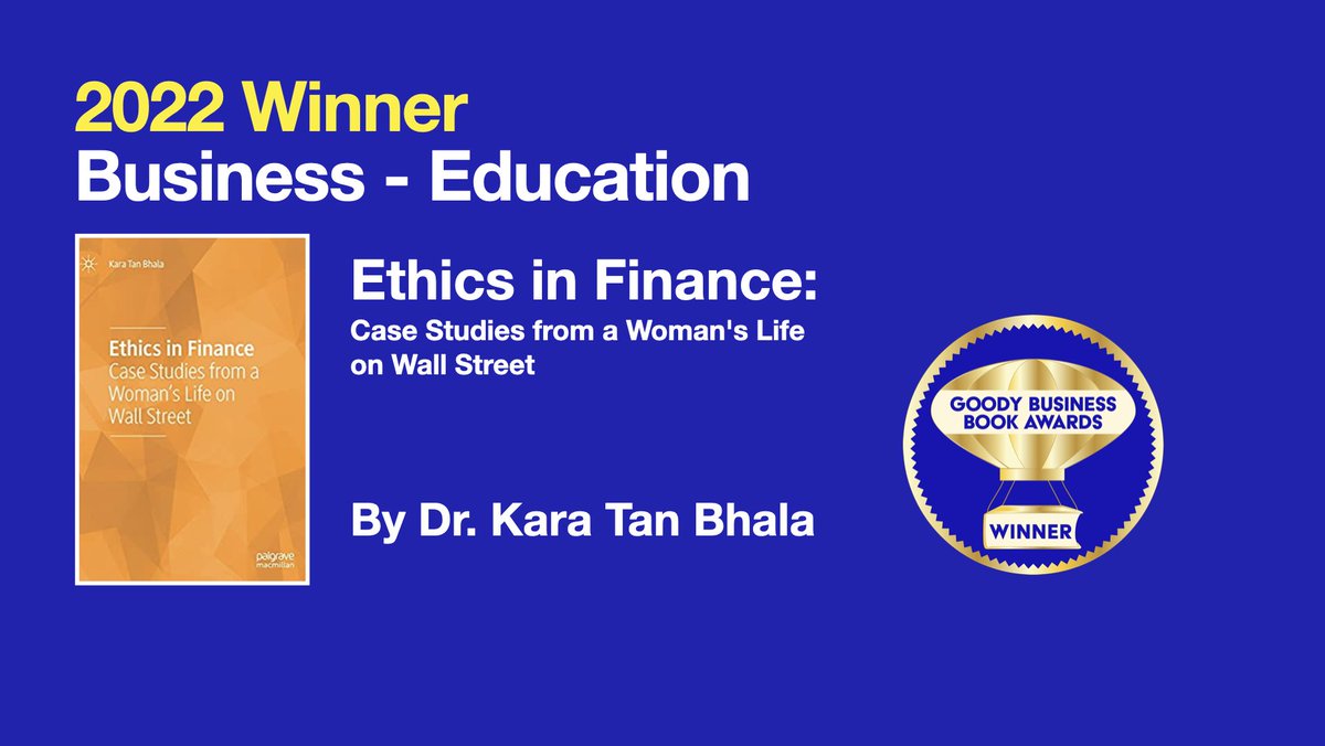 FinancialEthics's tweet photo. #Ethics in Finance: Case Studies from a Woman's Life on Wall Street won its fifth book award!  It won best book in the Business Education category of the @GoodyBusinessBookAwards - a #socialimpact  focused prize. https://t.co/bTPQMNooWS https://t.co/1NAQJfLozH
