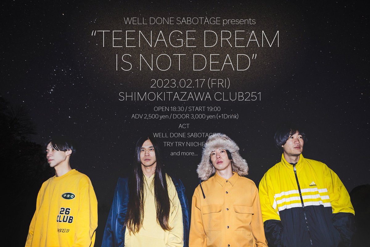 _W_d_S_'s tweet photo. 🟡新メンバー加入イベント開催決定🎉🟡
WDS pre.
"TEENAGE DREAM IS NOT DEAD"

2023.02.17(金)@下北沢CLUB251

Op18:30 / St 19:00 　 
Adv￥2,500 / Door￥3,000 （D代別）

W /
TRY TRY NIICHE
and mord…

お祝いしにきて🥂

👇チケット👇
https://t.co/Dg68udvAaY

受付開始：2023/01/08（日）〜 https://t.co/DM2oJau87d