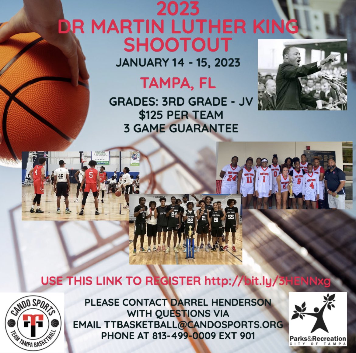 MLK JR SHOOTOUT - HOSTED BY TEAM TAMPA
Jan 14-15, 2023
Tampa, FL
Tournament
$125
Boys &amp; Girls

Games will be played at various facilities in Tampa area.  Please register at bit.ly/3HENNxg