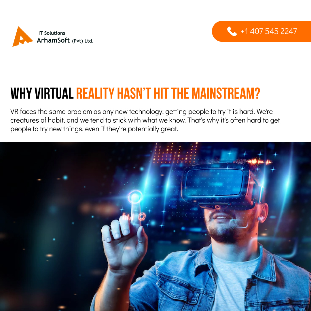 ArhamSoft's tweet image. There are a few reasons
First, virtual reality headsets are still relatively expensive. 
Second, virtual reality is still a relatively new technology.
Third, virtual reality can be isolating.

.
.
#virtualreality #virtualgame #VRheadsets  #virtualrealitydevelopers #arhamsoft