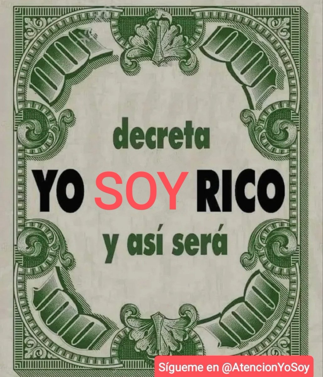 AtencionYoSoy's tweet photo. 🙏✨💫🌞Tip Abundancia🌞💫✨🙏

DECRETA: YO SOY RICO

🌟Regálame un Hola si me lees🌟 https://t.co/ssE2UOKkbN