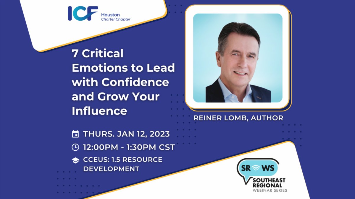 ICFHouston's tweet photo. Join our coaching series on January 12th! Author and Executive Leader, Reiner Lomb, weaves pertinent leadership lessons through an interactive session on the power of emotions. Register here!  https://t.co/StnMoHm2kz #icfHouston #SEwebinarseries https://t.co/4QGJyGPFXt
