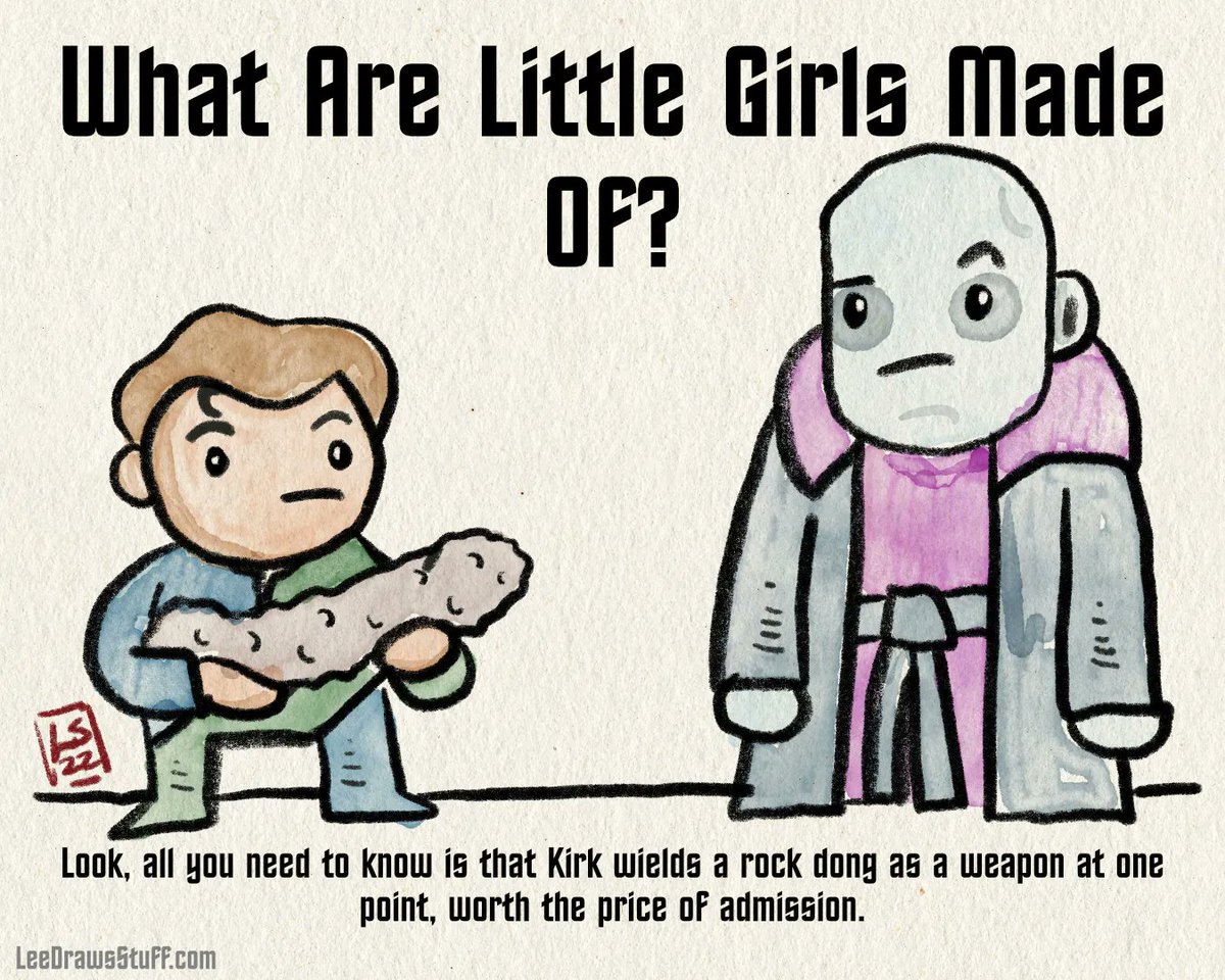 LeeDrawsStuff's tweet photo. Star Trek TOS in one sentence - What Are Little Girls Made Of? 

Look, all you need to know is that Kirk wields a rock dong as a weapon at one point, worth the price of admission. 

#startrek #tos #TOSinonesentence https://t.co/B3aD0FwyrR