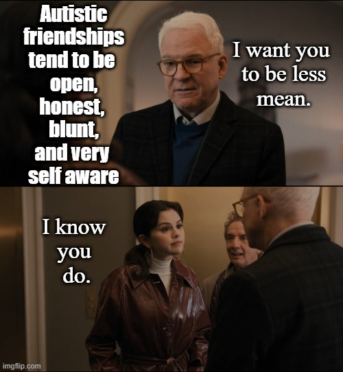 autismsupsoc's tweet photo. #Autistic Friendships #Autism #Neuromeme #OnlyMurdersInTheBuilding @OnlyMurdersHulu https://t.co/YWuTrC5i2I