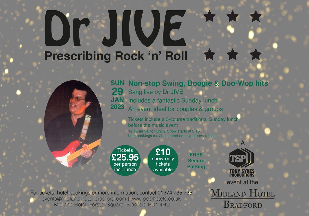 The fantastic Dr JIVE - Prescribing Rock 'n' Roll show is coming to Bradford! The best of the 50s &amp; 60s - Non-stop #swing, #boogie, #Doowop &amp; #rocknroll hits sang live after a 3-course Sunday lunch!
Sun 29 Jan
Tickets cost £25.95pp including lunch.
£10 show-only tickets available